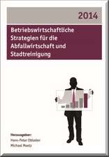 Betriebswirtschaftliche Strategien für die Abfallwirtschaft und Stadtreinigung 2014