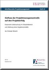 Einfluss der Projektmanagementreife auf den Projekterfolg