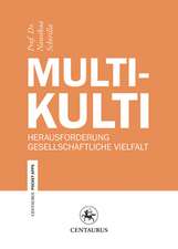 Multikulti: Herausforderung gesellschaftliche Vielfalt