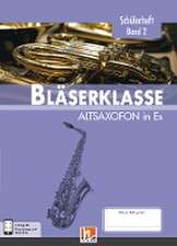 Leitfaden Bläserklasse. Schülerheft Band 2 - Altsaxofon