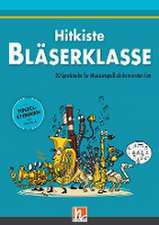 Leitfaden Bläserklasse. Hitkiste Bläserklasse