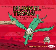 Munkel Trogg - Der kleinste Riese der Welt und der große Drachenflug