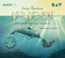 Der Delfin - Die Geschichte eines Träumers