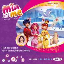 Mia and me 23: Auf der Suche nach dem Einhorn-König