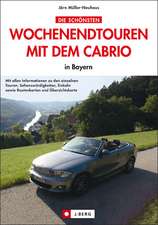 Die schönsten Wochenendtouren mit dem Cabrio in Bayern