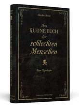 Das kleine Buch der schlechten Menschen