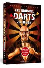 111 Gründe, Darts zu lieben