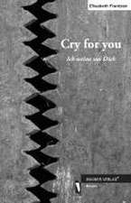 Cry for you