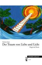 Der Traum von Liebe und Licht