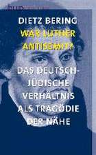 War Luther Antisemit?