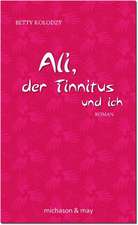 Ali, der Tinnitus und ich