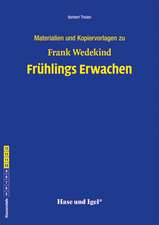 Frühlings Erwachen. Begleitmaterial