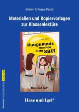 Kaugummis machen nicht satt. Begleitmaterial