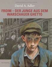 Froim  der Junge aus dem Warschauer Ghetto