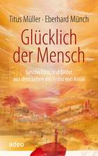 Glücklich der Mensch