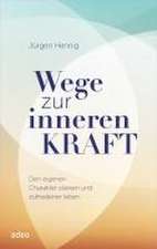 Wege zur inneren Kraft