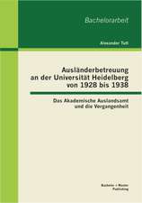 Ausl Nderbetreuung an Der Universit T Heidelberg Von 1928 Bis 1938