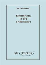 Einfuhrung in Die Brillenlehre: Eine Untersuchung Der Urformen Weltanschaulichen Denkens Bei Naturvolkern