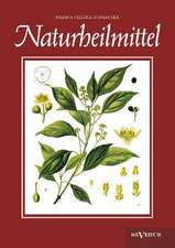 Naturheilmittel - Bewahrte, Nichtpharmazeutische Naturliche Heilmittel Und Hausmittel Gegen Kopfschmerzen, Zahnschmerzen, Entzundungen, Husten, Schnup: Fichtes Reden an Die Deutsche Nation