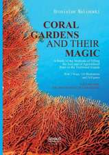 Coral Gardens and Their Magic