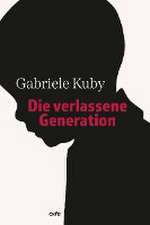 Die verlassene Generation