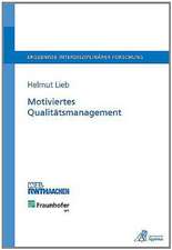 Motiviertes Qualitätsmanagement