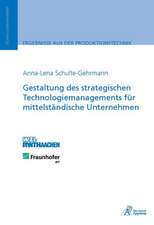 Gestaltung des strategischen Technologiemanagements für mittelständische Unternehmen