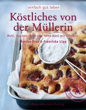 Köstliches von der Müllerin