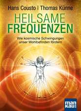 Heilsame Frequenzen