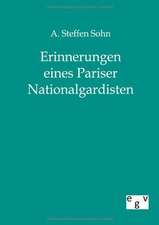 Erinnerungen eines Pariser Nationalgardisten