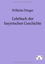 Lehrbuch der bayerischen Geschichte