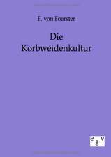 Die Korbweidenkultur