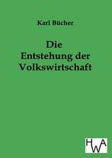 Die Entstehung der Volkswirtschaft