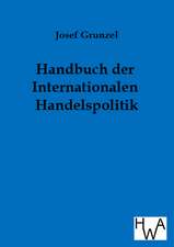 Handbuch der Internationalen Handelspolitik