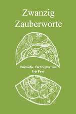 Zwanzig Zauberworte