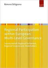 Regional Participation within European Multi–Lev – Saxony–Anhalt: Regional Parliament, Regional Government, Stakeholders