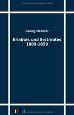 Erlebtes und Erstrebtes 1809-1859