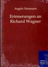 Erinnerungen an Richard Wagner