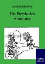 Die Pferde des Altertums