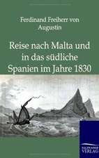 Reise nach Malta und in das südliche Spanien im Jahre 1830