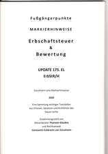 ERBSCHAFTSTEUER & BEWERTUNG UPDATE Dürckheim-Markierhinweise/Fußgängerpunkte für das Steuerberaterexamen, ErbschaftsteuerR 2020-175. EL