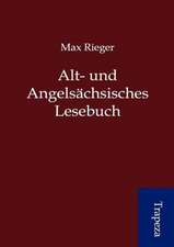 Alt- und Angelsächsisches Lesebuch