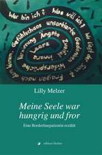 Meine Seele war hungrig und fror