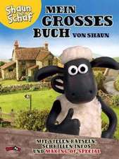 Shaun das Schaf - Mein großes Buch von Shaun