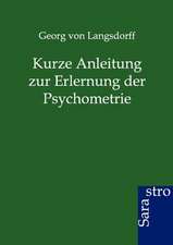 Kurze Anleitung zur Erlernung der Psychometrie