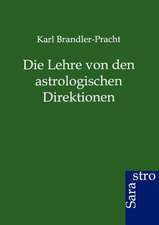 Die Lehre von den astrologischen Direktionen