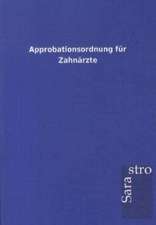 Approbationsordnung für Zahnärzte