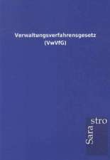 Verwaltungsverfahrensgesetz (VwVfG)