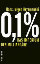 0,1% - Das Imperium der Milliardäre