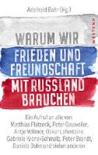 Warum wir Frieden und Freundschaft mit Russland brauchen